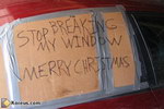pancarte Arrêter de casser ma fenêtre et joyeux Nöel