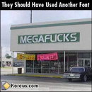 autre fonte MegaFucks ou MegaFlicks ?