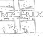 speedrun matrix Matrix en 60 secondes