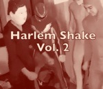 danse compilation harlem Harlem Shake (Vol 2)
