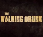 walking dead The Walking Drunk