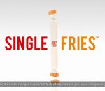 poisson blague pub Single Fries, les frites vendues à l'unité par Burger King