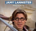 thrones lannister jamy Jamy Lannister présente « C'est pas Cersei »