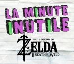 inutile absurde Astuce inédite pour le jeu « Zelda : Breath of the Wild » (Davy Mourier)