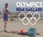 remi gaillard Jeux olympiques (Rémi Gaillard)