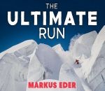 ultimate ski « The Ultimate Run » du skieur acrobatique Markus Eder