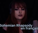 francais chanson Bohemian Rhapsody en français (Sarah Schwab)