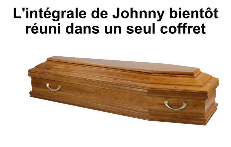 insolite cercueil coffret halliday humour integrale johnny