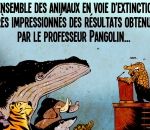 extinction animal Le professeur Pangolin a frappé