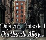 new-york cortlandt Déjà-vu « Cortlandt Alley » (Domittor)