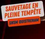 vidéo secours bateau navire peche tempete snsm remorquage sauvetage